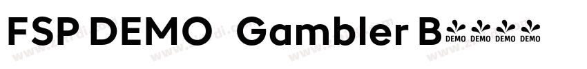 FSP DEMO   Gambler B字体转换